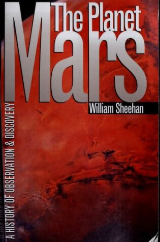 Cover of The Planet Mars: A History of Observation and Discovery