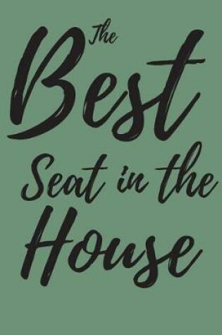 Cover of The Best Seat in the House