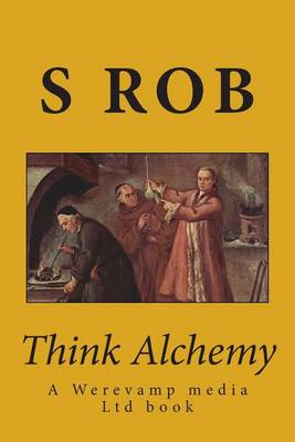 Book cover for Think Alchemy