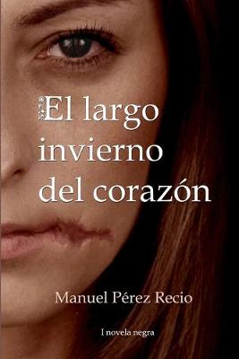 Book cover for El largo invierno del corazón