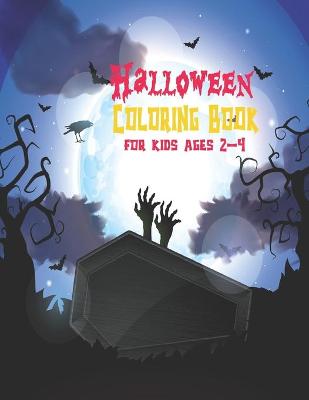 Book cover for Halloween Coloring Book For Kids Ages 2-4