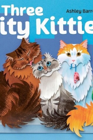 Cover of Three City Kitties