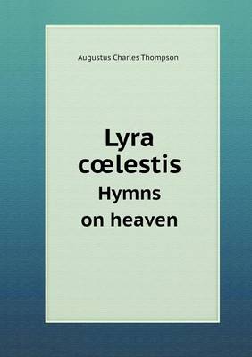 Book cover for Lyra coelestis Hymns on heaven