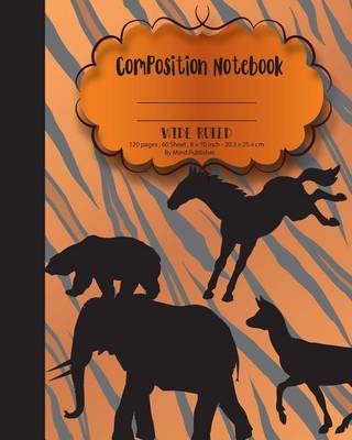 Book cover for Composition Notebook Wide Ruled Paper, Woodland Safari Animal School Notebooks