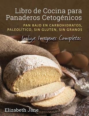 Book cover for Libro de Cocina para Panaderos Cetogénica