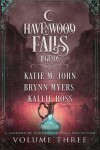 Book cover for Legends of Havenwood Falls Volume Three