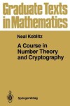 Book cover for A Course in Number Theory and Cryptography