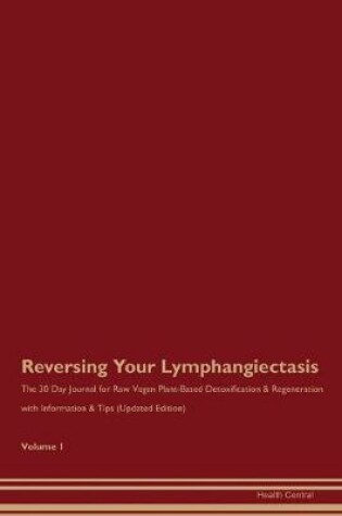 Cover of Reversing Your Lymphangiectasis