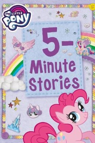 Cover of My Little Pony: 5-Minute Stories