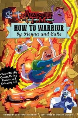 Cover of Adventure Time - How to Warrior by Fionna and Cake