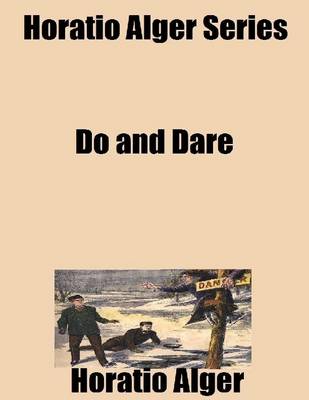 Book cover for Horatio Alger Series: Do and Dare