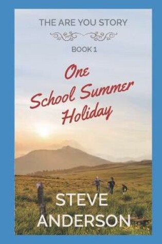 Cover of One School Summer Holiday