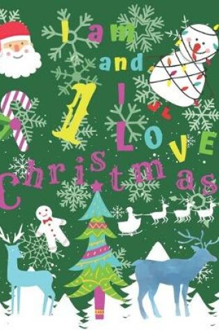 Cover of I am 1 and I Love Christmas