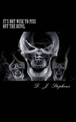 Book cover for It's Not Wise to Piss Off the Devil