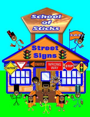 Book cover for School of Sticks Street Signs