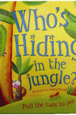 Cover of Who's Hiding In The Jungle?