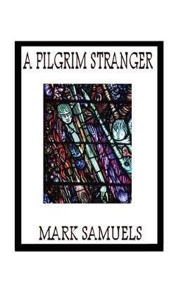 Book cover for A Pilgrim Stranger