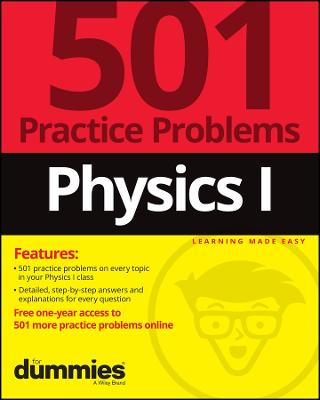 Book cover for Physics I: 501 Practice Problems For Dummies (+ Fr ee Online Practice)