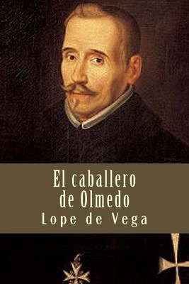 Book cover for El caballero de Olmedo
