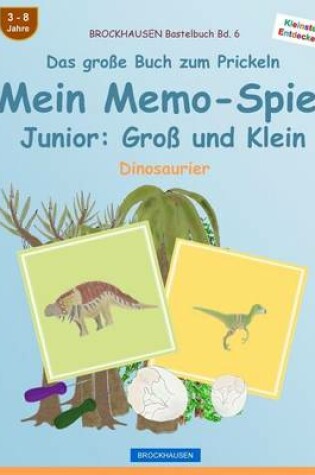 Cover of BROCKHAUSEN Bastelbuch Bd. 6 - Das große Buch zum Prickeln - Mein Memo-Spiel Junior