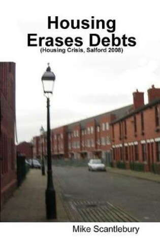 Cover of Housing Erases Debts