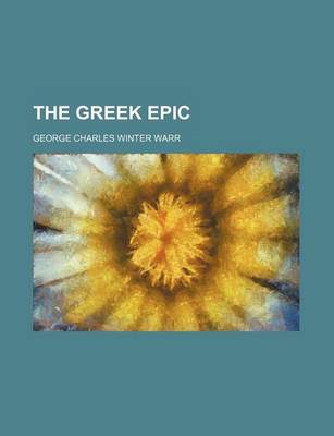 Book cover for The Greek Epic