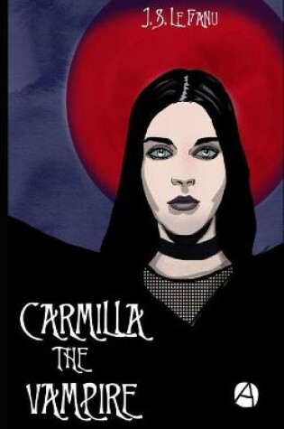 Cover of Carmilla, The Vampire (Illustrated)