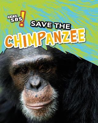 Cover of Save the Chimpanzee
