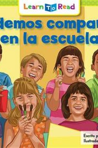 Cover of Podemos Compartir En La Escuela = We Can Share at School