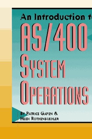 Cover of An Introduction to AS/400 System Operations