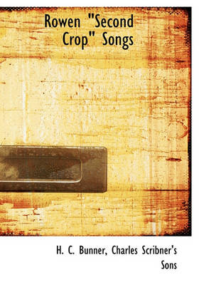 Book cover for Rowen "Second Crop" Songs