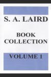 Book cover for S. A. Laird Book Collection Volume 1