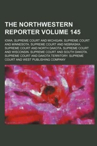 Cover of The Northwestern Reporter Volume 145