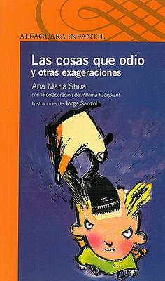 Book cover for Las Cosas Que Odio y Otras Exageraciones