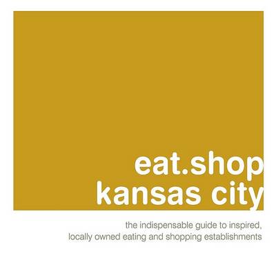 Book cover for Eat.Shop Kansas City