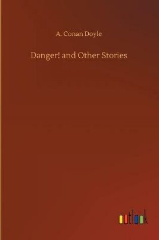 Cover of Danger! and Other Stories