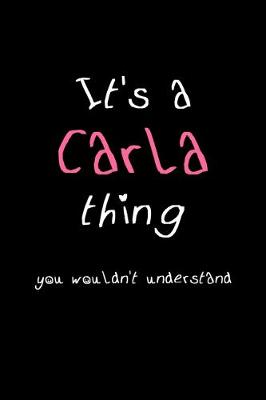 Book cover for It's A Carla Thing, You Wouldn't Understand