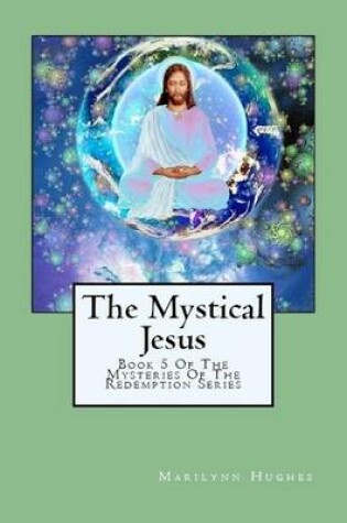 Cover of The Mystical Jesus