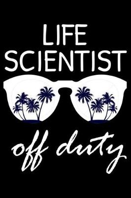 Book cover for Life Scientist Off Duty