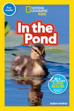 Cover of National Geographic Readers: In the Pond (Prereader)