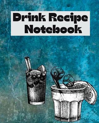 Book cover for Drink Recipe Notebook