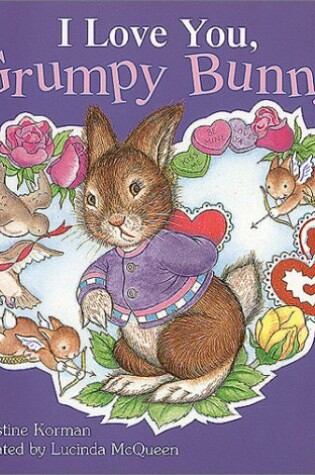 Cover of I Love You Grumpy Bunny