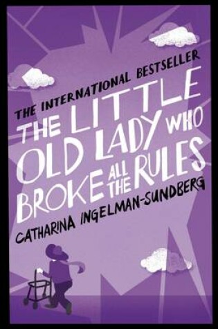 Cover of Little Old Lady Who Broke All the Rules