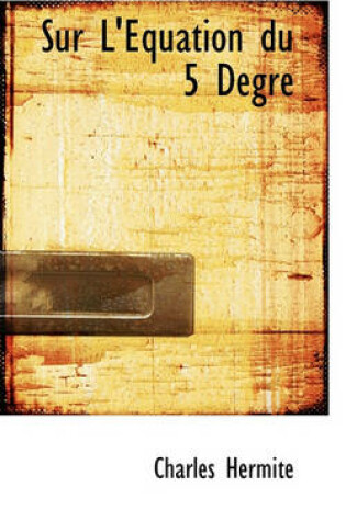 Cover of Sur L'Equation Du 5 Degre