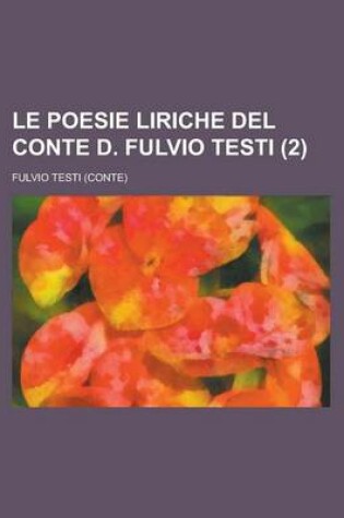 Cover of Le Poesie Liriche del Conte D. Fulvio Testi (2)