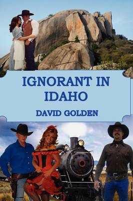 Book cover for Ignorant in Idaho