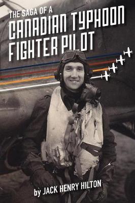 Book cover for The Saga of a Canadian Typhoon Fighter Pilot
