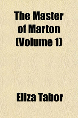 Cover of The Master of Marton (Volume 1)