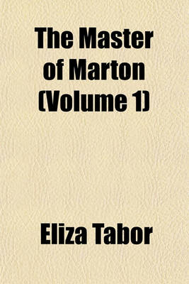 Book cover for The Master of Marton (Volume 1)