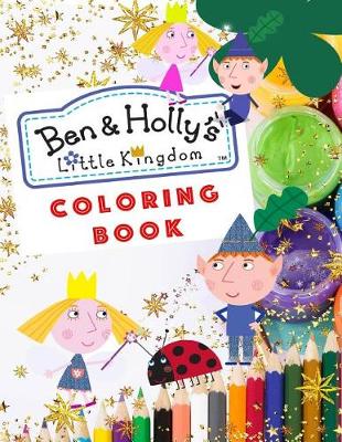 Book cover for Ben & Holly's Little Kingdom Coloring Book
